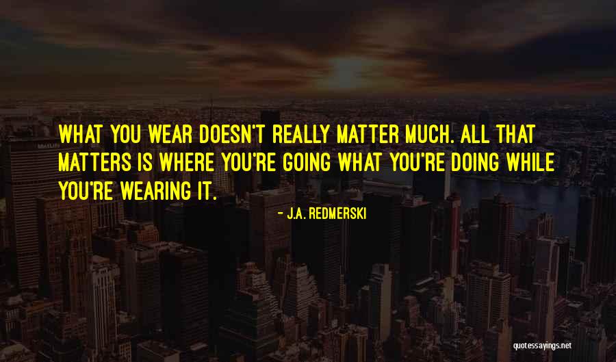J.A. Redmerski Quotes 1438772 J.A. Redmerski Quotes 1438772