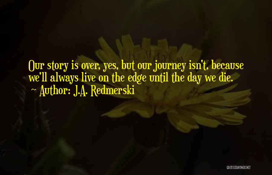 J.A. Redmerski Quotes 1735492