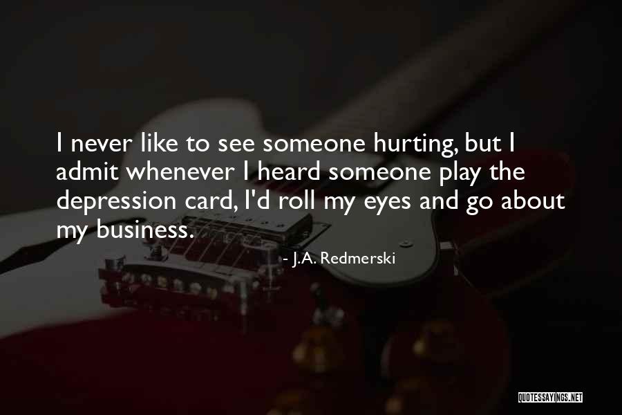 J.A. Redmerski Quotes 1744823 J.A. Redmerski Quotes 1744823