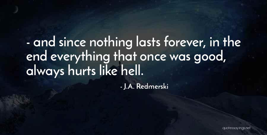 J.A. Redmerski Quotes 1780559 J.A. Redmerski Quotes 1780559