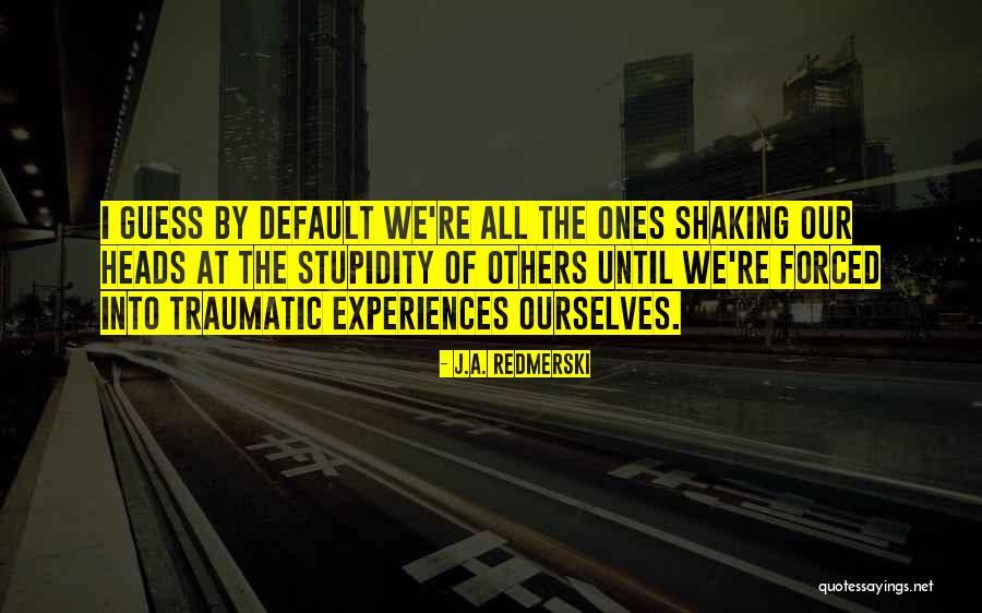 J.A. Redmerski Quotes 2077348 J.A. Redmerski Quotes 2077348