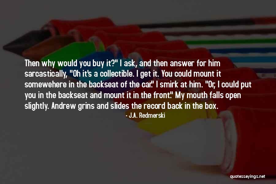 J.A. Redmerski Quotes 249119 J.A. Redmerski Quotes 249119