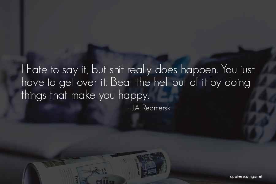 J.A. Redmerski Quotes 349149 J.A. Redmerski Quotes 349149