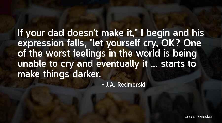 J.A. Redmerski Quotes 411107 J.A. Redmerski Quotes 411107