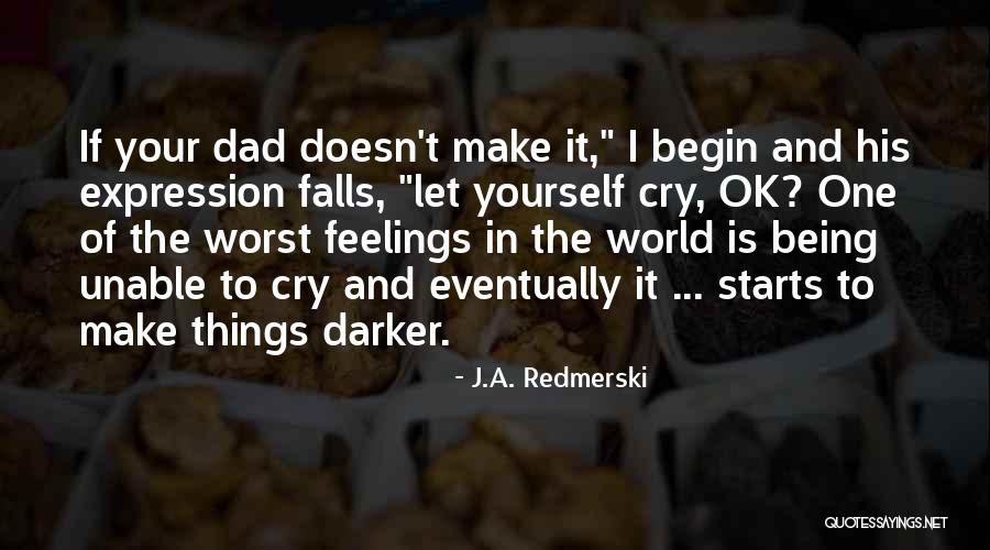 J.A. Redmerski Quotes 411107