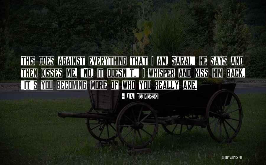 J.A. Redmerski Quotes 615565 J.A. Redmerski Quotes 615565