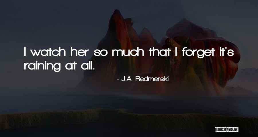 J.A. Redmerski Quotes 643007