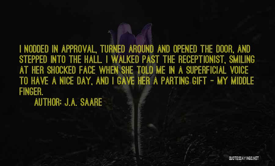J.A. Saare Quotes 1440626