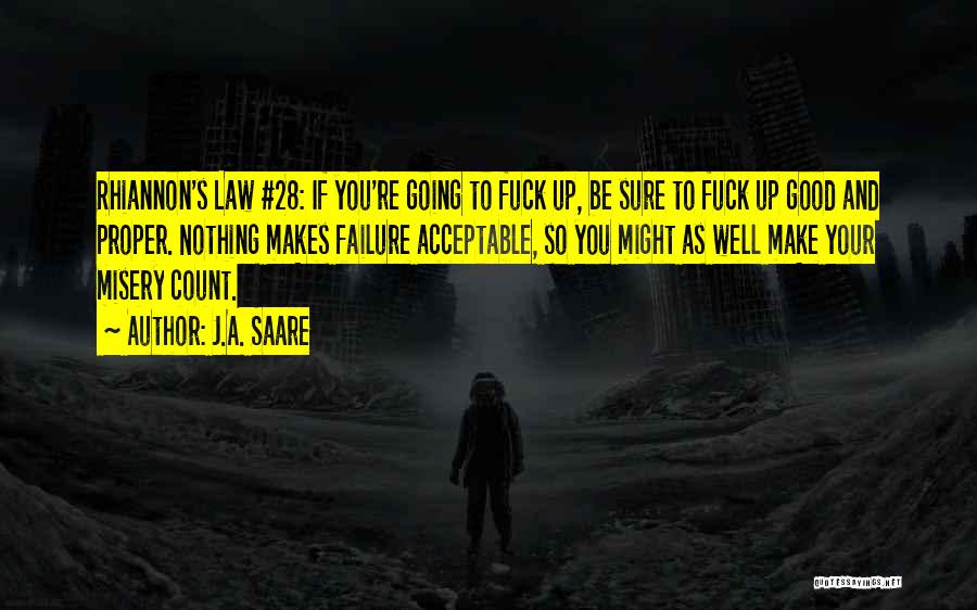 J.A. Saare Quotes 1547588