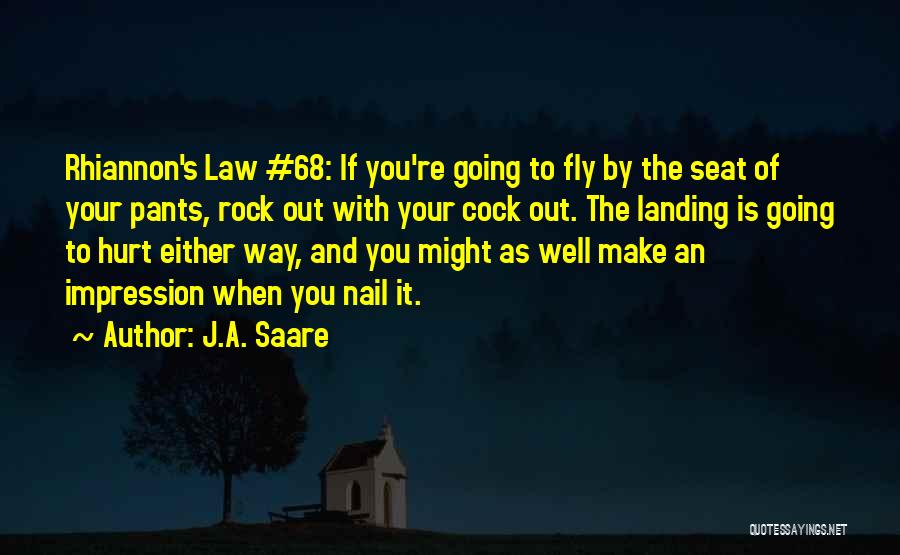 J.A. Saare Quotes 539930