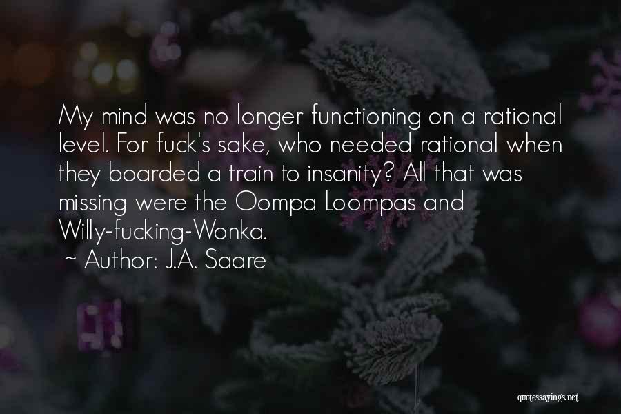 J.A. Saare Quotes 960469