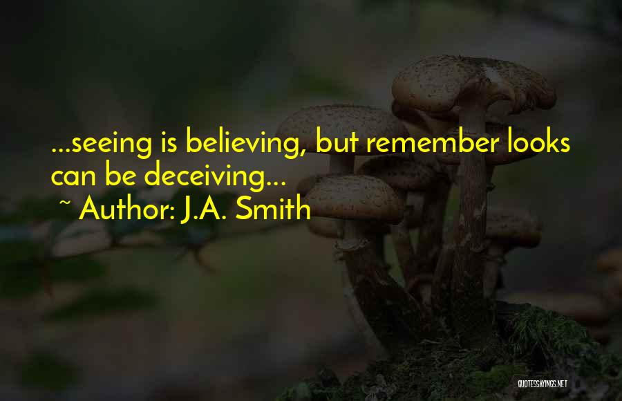 J.A. Smith Quotes 402739