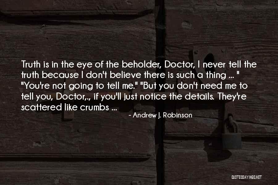 J A T Robinson Quotes By Andrew J. Robinson J A T Robinson Quotes By Andrew J. Robinson