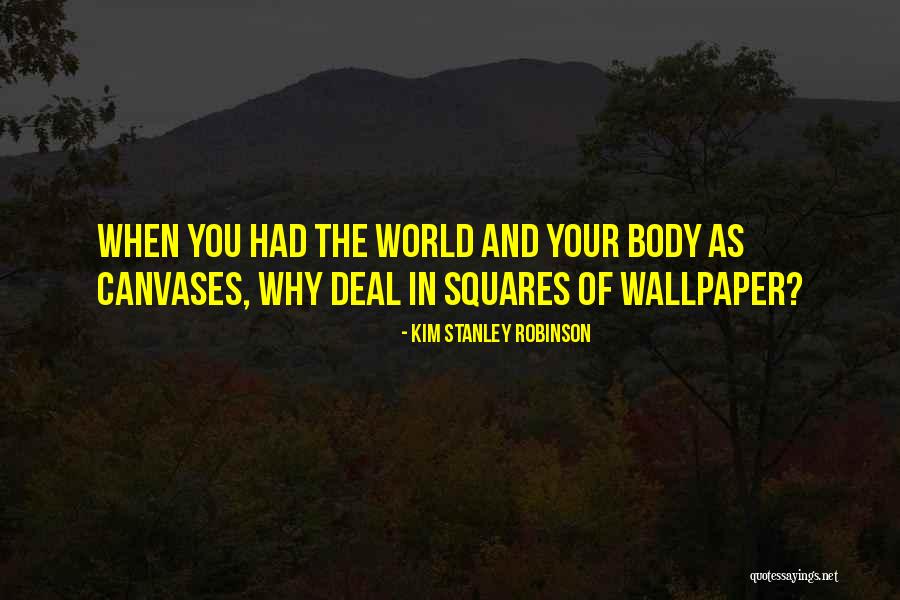 J A T Robinson Quotes By Kim Stanley Robinson J A T Robinson Quotes By Kim Stanley Robinson