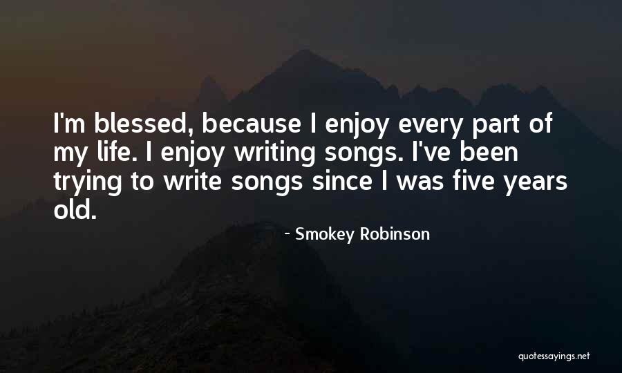 J A T Robinson Quotes By Smokey Robinson