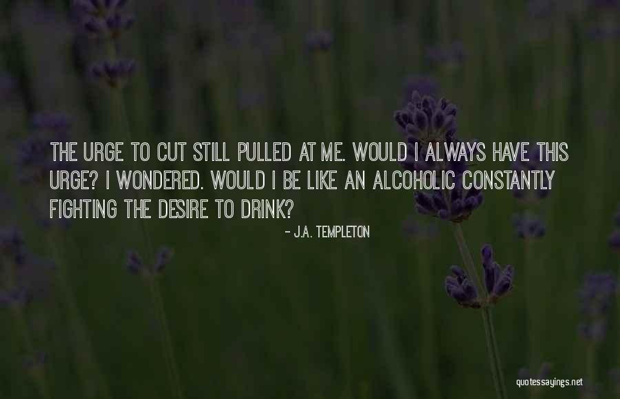 J.A. Templeton Quotes 1012531 J.A. Templeton Quotes 1012531