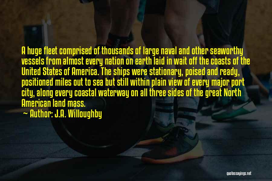 J.A. Willoughby Quotes 1721389