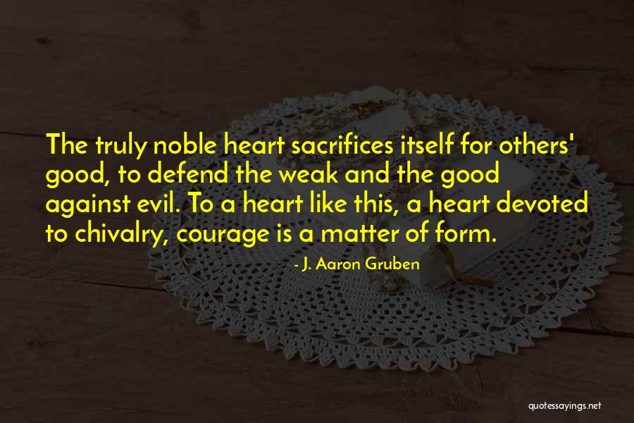 J. Aaron Gruben Quotes 1700518