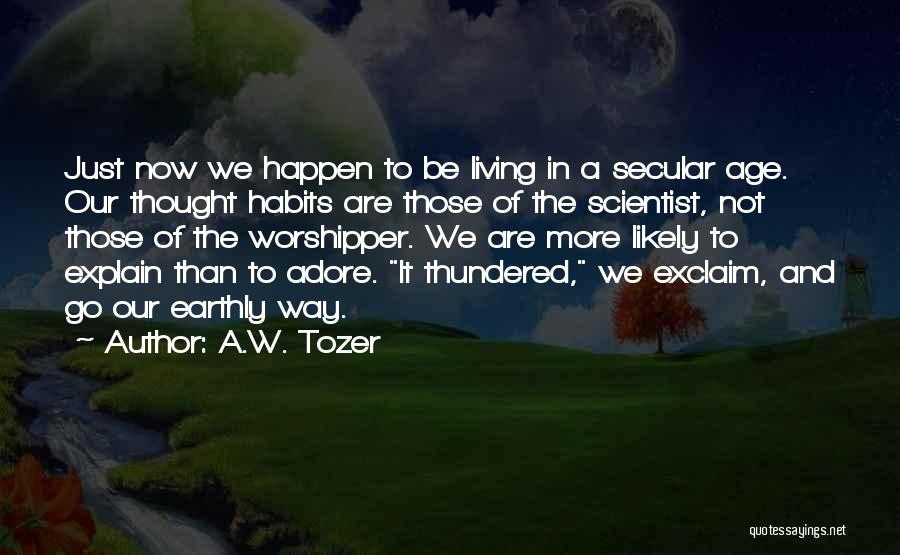 J Adore Quotes By A.W. Tozer