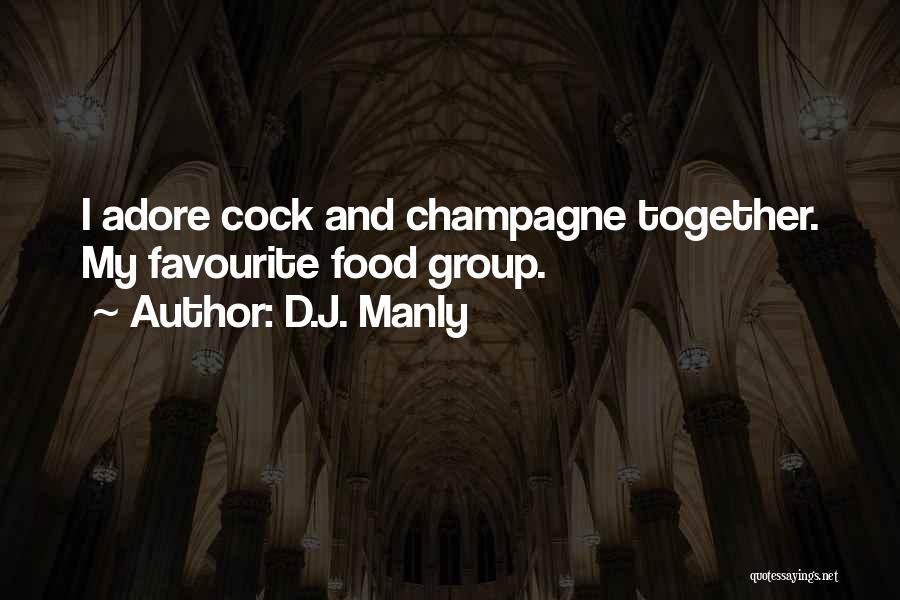J Adore Quotes By D.J. Manly