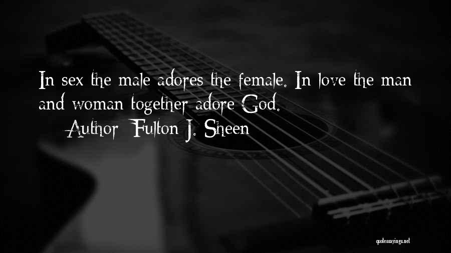 J Adore Quotes By Fulton J. Sheen