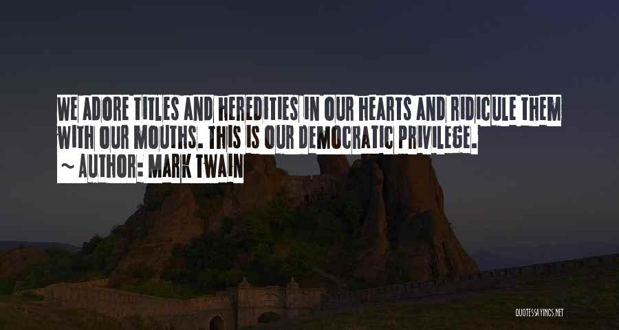 J Adore Quotes By Mark Twain