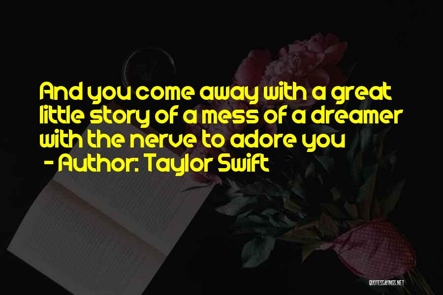 J Adore Quotes By Taylor Swift