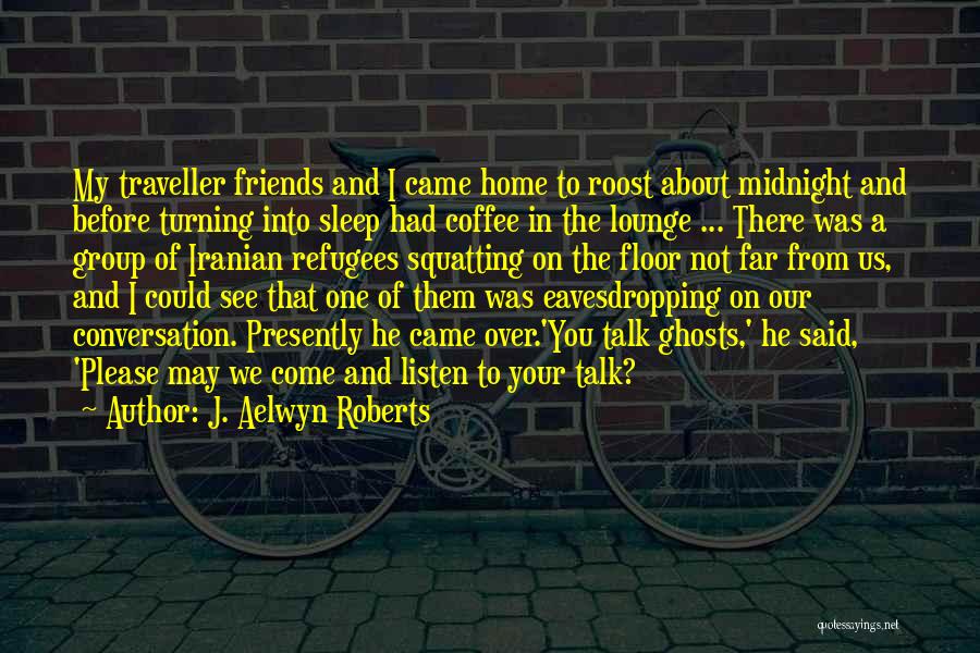 J. Aelwyn Roberts Quotes 1040231