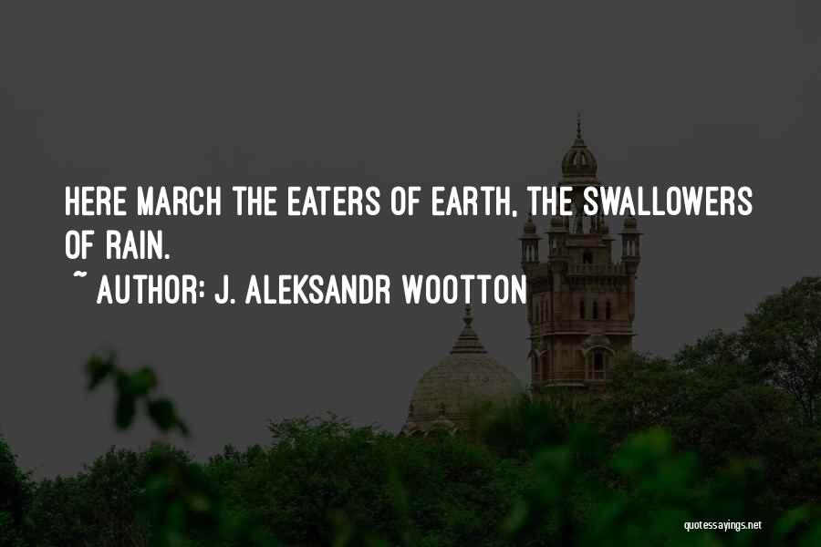 J. Aleksandr Wootton Quotes 1232454