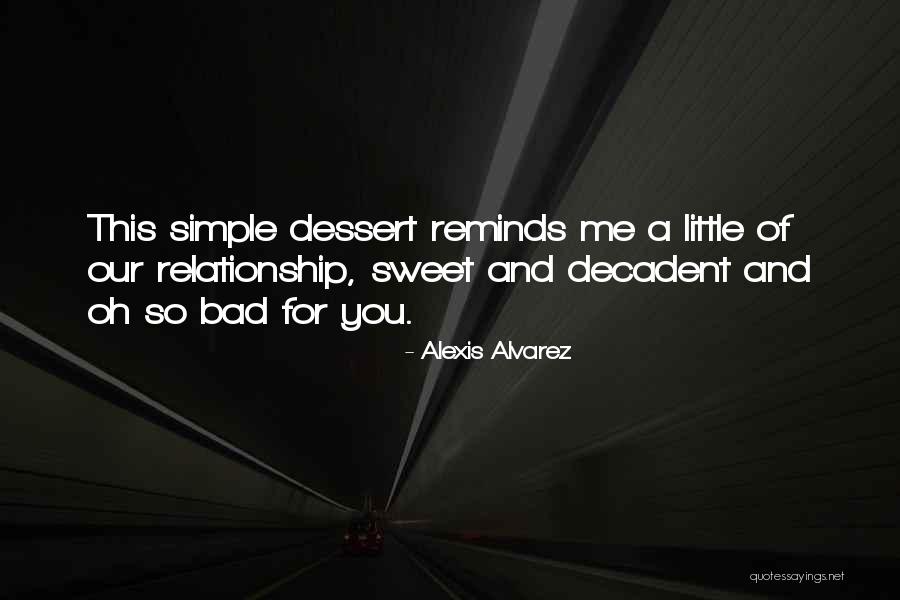 J Alvarez Quotes By Alexis Alvarez J Alvarez Quotes By Alexis Alvarez
