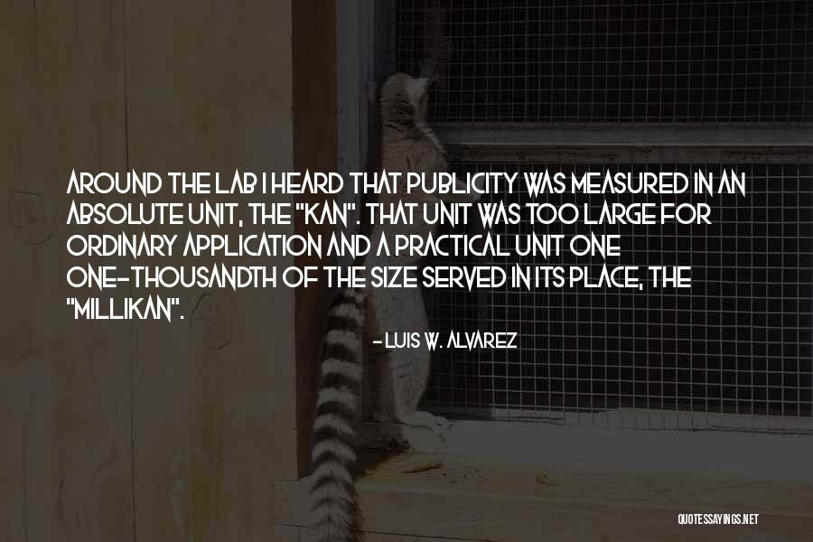 J Alvarez Quotes By Luis W. Alvarez J Alvarez Quotes By Luis W. Alvarez