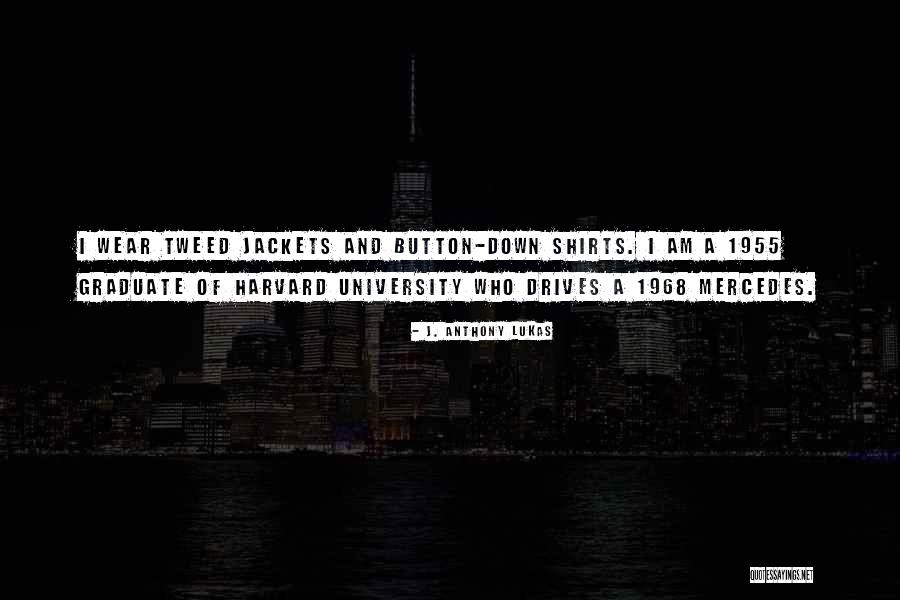 J. Anthony Lukas Quotes 209211
