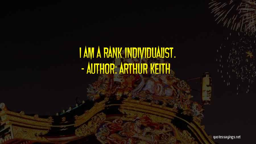 J Arthur Rank Quotes By Arthur Keith