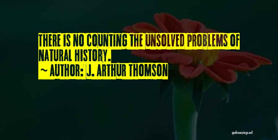 J. Arthur Thomson Quotes 1894049