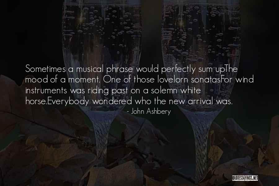 J Ashbery Quotes By John Ashbery J Ashbery Quotes By John Ashbery