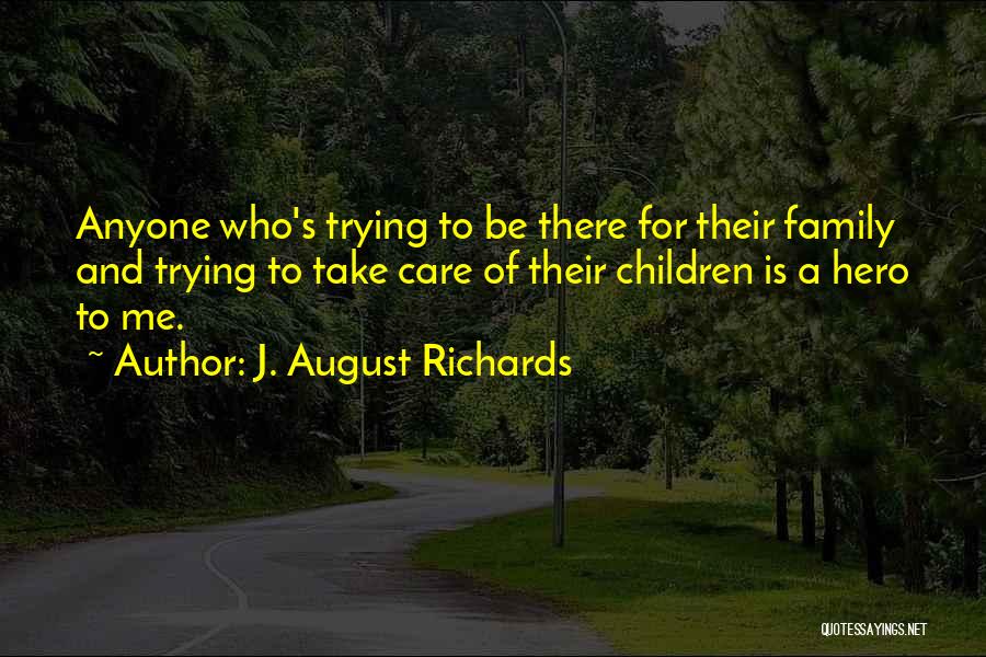 J. August Richards Quotes 1158204