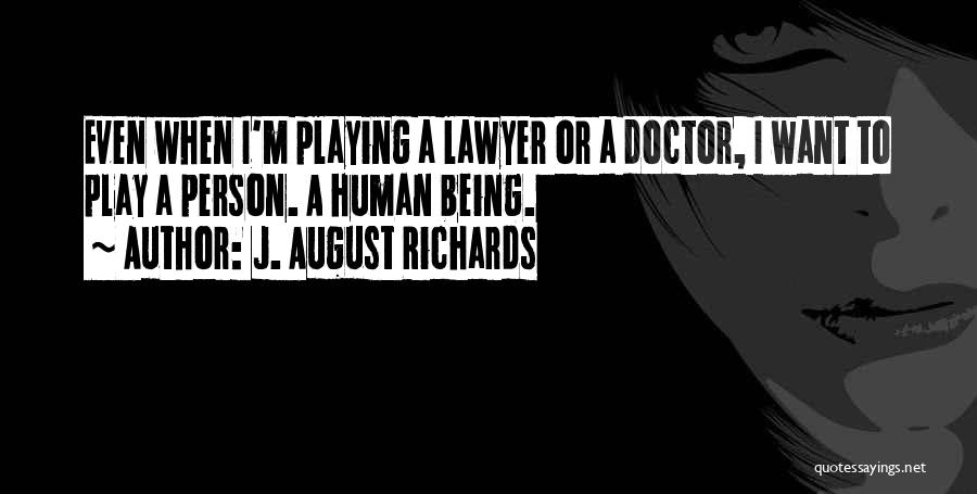 J. August Richards Quotes 129549