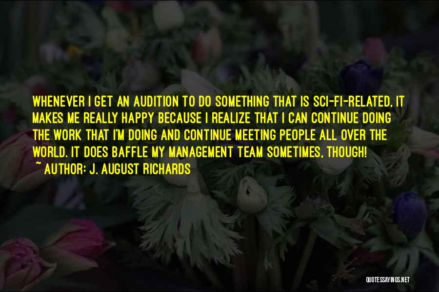 J. August Richards Quotes 1903368