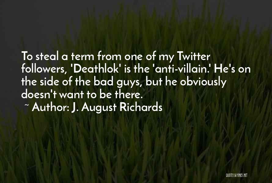 J. August Richards Quotes 609411