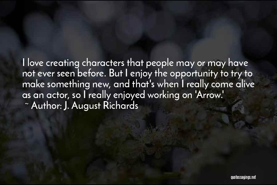 J. August Richards Quotes 798647