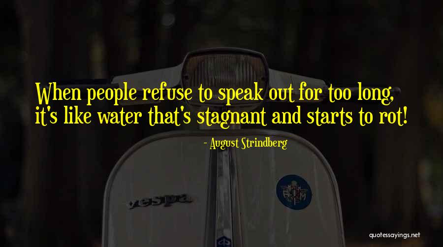 J August Strindberg Quotes By August Strindberg J August Strindberg Quotes By August Strindberg