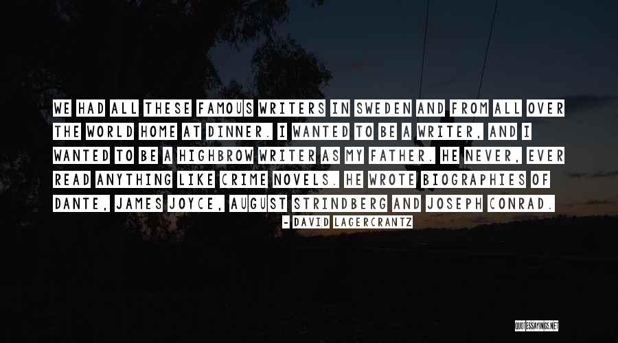 J August Strindberg Quotes By David Lagercrantz J August Strindberg Quotes By David Lagercrantz