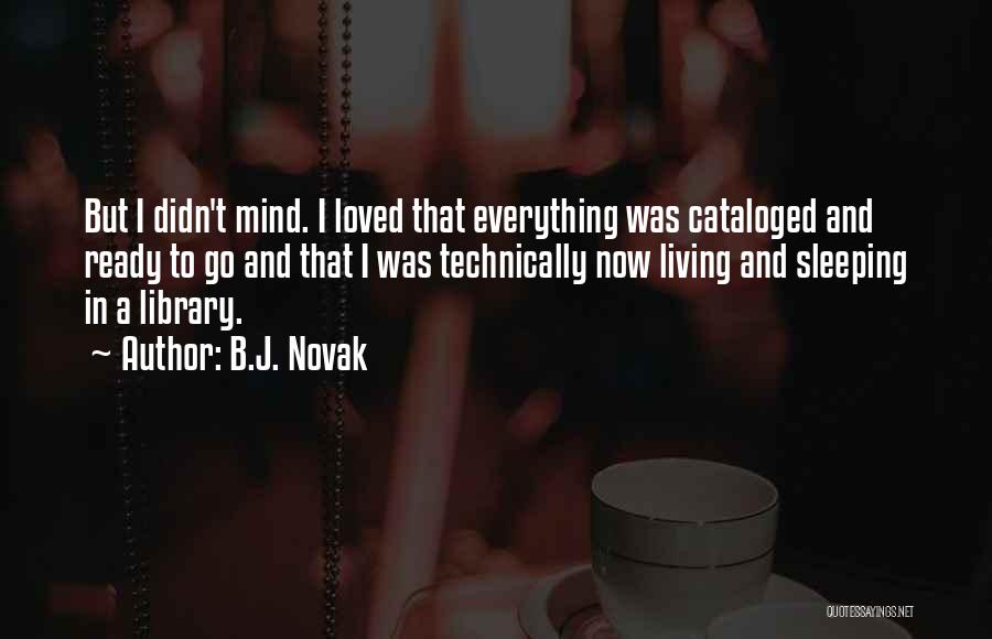 J B Books Quotes By B.J. Novak