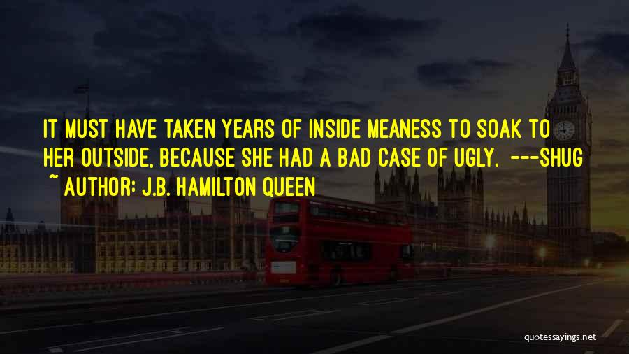 J.B. Hamilton Queen Quotes 1157906