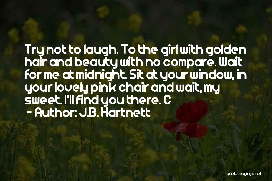 J.B. Hartnett Quotes 166066