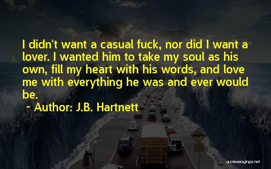 J.B. Hartnett Quotes 498373
