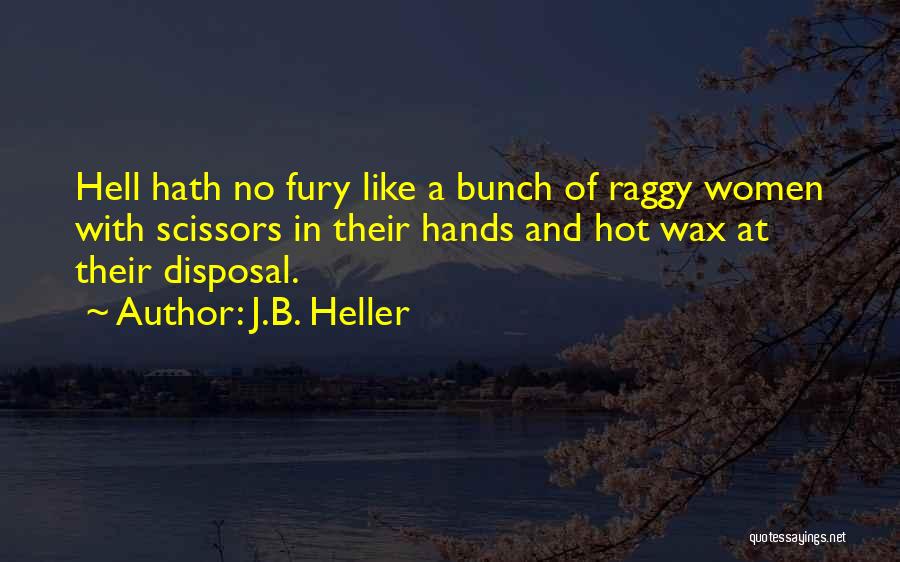 J.B. Heller Quotes 1304344