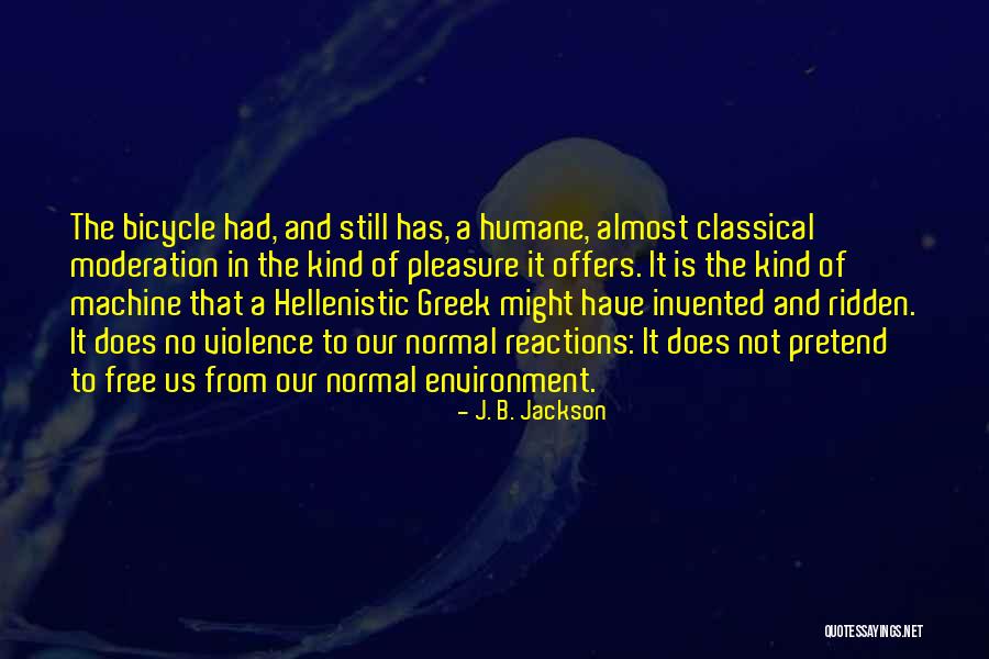 J. B. Jackson Quotes 1666212 J. B. Jackson Quotes 1666212