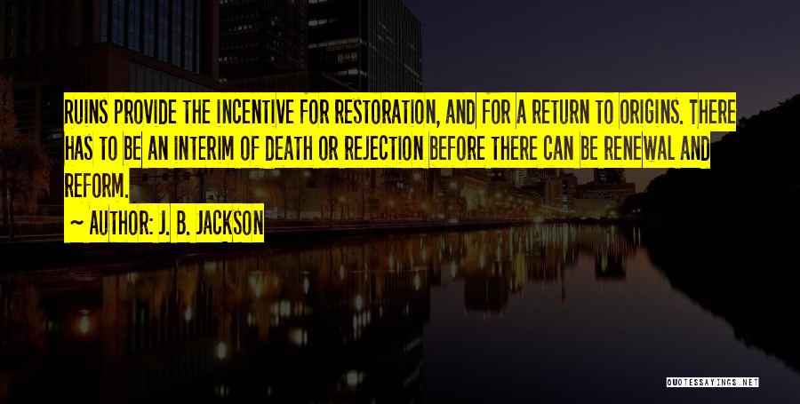 J. B. Jackson Quotes 1764682