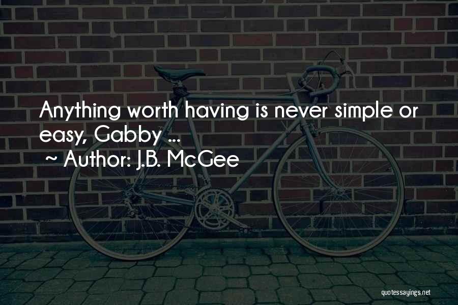 J.B. McGee Quotes 916593